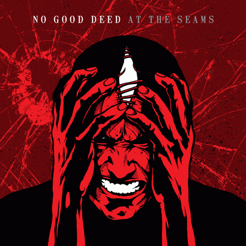 No Good Deed : At the Seams